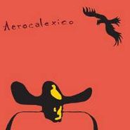 Calexico, Aerocalexico (LP)