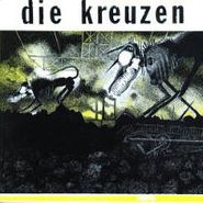 Die Kreuzen, Die Kreuzen (LP)