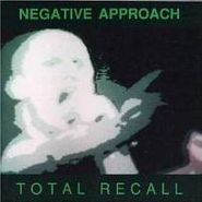 Negative Approach, Total Recall (CD)