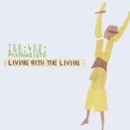 Ted Leo & The Pharmacists, Living With the Living (CD)