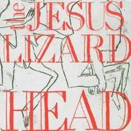 The Jesus Lizard, Head (LP)