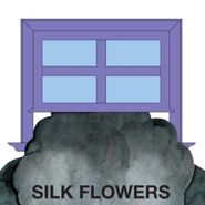 Silk Flowers, Silk Flowers (CD)