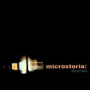 Microstoria, Reprovisers