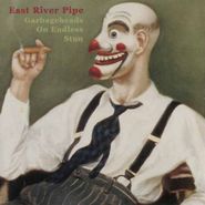 East River Pipe, Garbageheads On Endless Stun (CD)