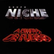 Grupo Niche, Prueba de Fuego