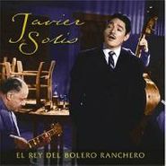 Javier Solís, El Rey Del Bolero Ranchero (CD)