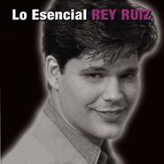 Rey Ruiz, Lo Esencial (CD)
