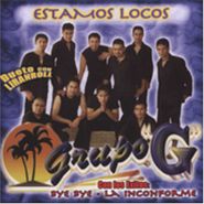 Grupo G, Estamos Locos (CD)