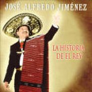 José Alfredo Jiménez, La Historia Del Rey (CD)