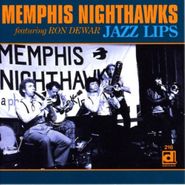 Memphis Nighthawks, Jazz Lips (CD)