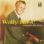 Wally Rose, Whippin' The Keys (CD)