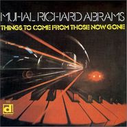 Muhal Richard Abrams, Things To Come From Those Now (CD)