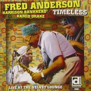Fred Anderson, Timeless: Live At The Velvet L (CD)