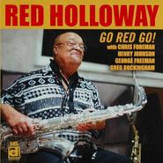 Red Holloway, Go Red Go Featuring Chris Fore (CD)