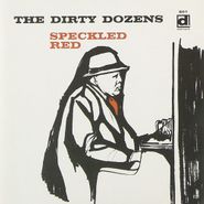 Speckled Red, Dirty Dozens (CD)