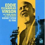 Eddie "Cleanhead" Vinson, Kidney Stew Is Fine (CD)