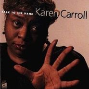 Karen Carroll, Talk To The Hand (CD)