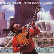 Syl Johnson, Talkin Bout Chicago (CD)