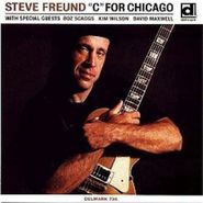 Steve Freund, C For Chicago (CD)