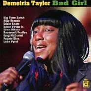 Demetria Taylor, Bad Girl (CD)