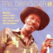 Tail Dragger, Stop Lyin' [The Lost Session] (CD)