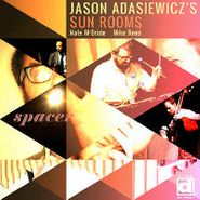 Jason Adasiewicz's Sun Rooms, Spacer (LP)