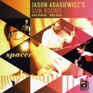 Jason Adasiewicz's Sun Rooms, Spacer (CD)