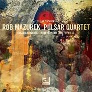 Rob Mazurek Quartet, Stellar Pulsations (CD)