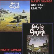 Nasty Savage, Indulgence/Abstract Reality (CD)