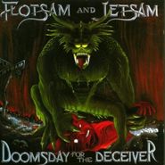Flotsam & Jetsam, Doomsday For The Deceiver (CD)