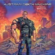 Austrian Death Machine, Total Brutal (CD)