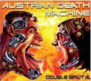 Austrian Death Machine, Double Brutal (CD)