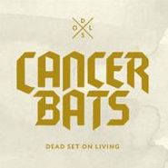 Cancer Bats, Dead Set On Living (CD)