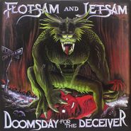 Flotsam & Jetsam, Doomsday For The Deceiver (LP)