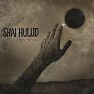 Shai Hulud, Reach Beyond The Sun (LP)