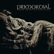 Primordial, Where Greater Men Have Fallen (LP)