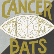 Cancer Bats, Searching For Zero (CD)
