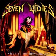 Seven Witches, Xiled To Infinity & One (CD)