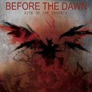 Before The Dawn, Rise Of The Pheonix (CD)