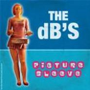 The dB's, Picture Sleeve [Record Store Day] (7")