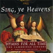 John Rutter, Sing Ye Heavens - Hymns For All