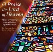 The Cambridge Singers, O Praise The Lord Of Heaven (CD)