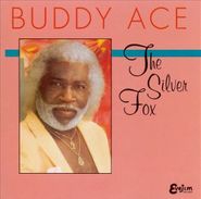 Buddy Ace, Silver Fox (CD)