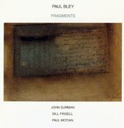 Paul Bley, Fragments (CD)