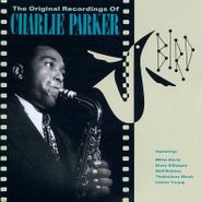 Charlie Parker, Bird: The Original Recordings of Charlie Parker (CD)