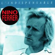 Nino Ferrer, L'indispensable (CD)