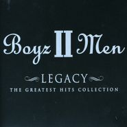 Boyz II Men, Legacy: The Greatest Hits Collection [Enhanced]