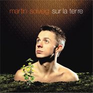 Martin Solveig, Sur La Terre (CD)