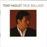 Tony Hadley, True Ballads (CD)
