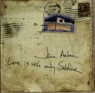 Jann Arden, Love Is The Only Soldier (CD)